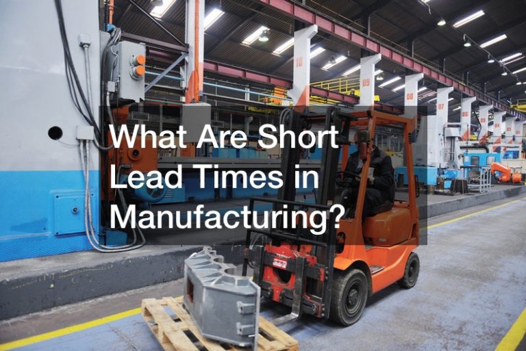 what-are-short-lead-times-in-manufacturing